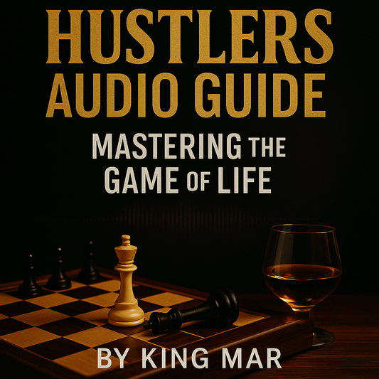 Hustlers Audio Guide: Mastering The Game Of Life (AudioBook)